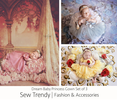 Princess Dresses SET OF 3 • Dream Baby • Princess Baby Dress • Sitter Princess Dress • Princess Newborn Gown • by Sew Trendy